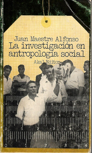 La Investigacion En Antropologia Social Juan Maestre Alfonso