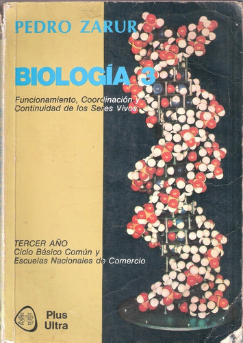 Biología 3. Funcionamiento, Coordinación Y ..., Pedro Zarur