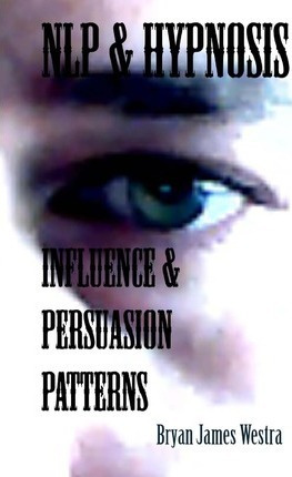 Libro Nlp & Hypnosis Influence And Persuasion Patterns - ...