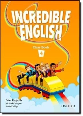 Incredible English 4 Class Book - Redpath Peter / Morgan Mi