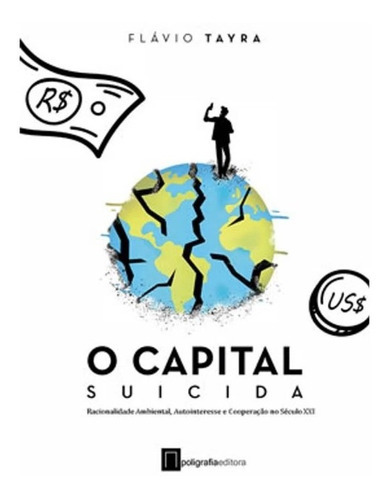 Capital Suicida, O, De Tayra. Poligrafia Editora, Capa Mole, Edição 01 Em Português, 2019