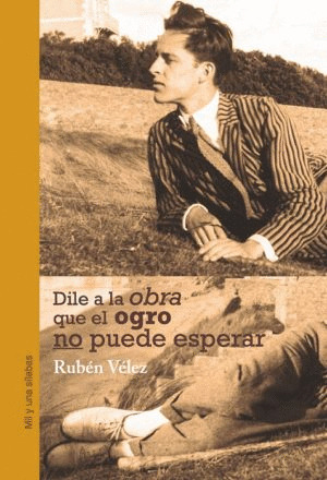 Libro Dile A La Obra Que El Ogro No Puede Esperar