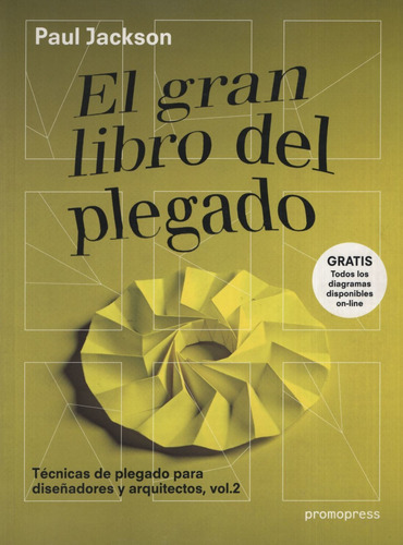 El Gran Libro Del Plegado - Tecnicas De Plegado Para Diseñad