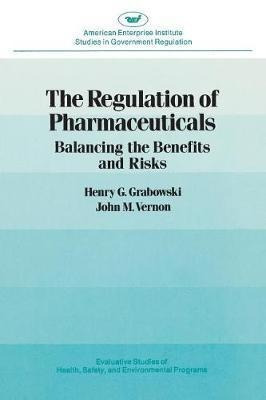 The Regulation Of Pharmaceuticals : Balancing The Benefit...