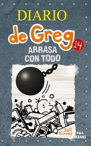 Diario De Greg 14 - Arrasa Con Todo - Jeff  Kinney - Nuevo