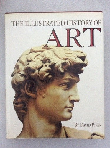 The Illustrated History Or Art.david Piper.ed.crescent Books