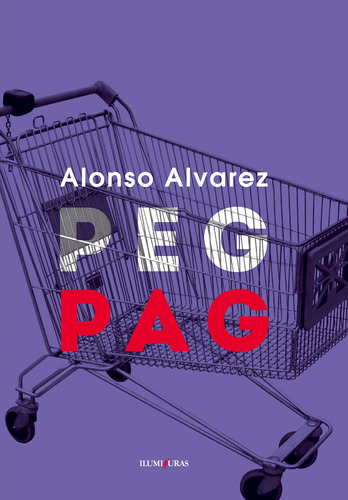 Peg pag, de Alvarez, Alonso. Editorial Editora Iluminuras Ltda., capa mole em português, 2022
