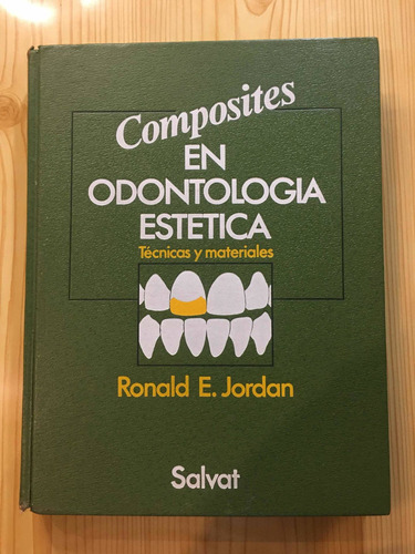Composites En Odontología Estética - Ronald E. Jordan