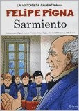 Sarmiento La Historieta Argentina - Pigna, Felipe