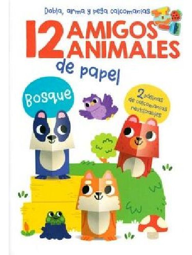 12 Amigos Animales De Papel: Bosque.