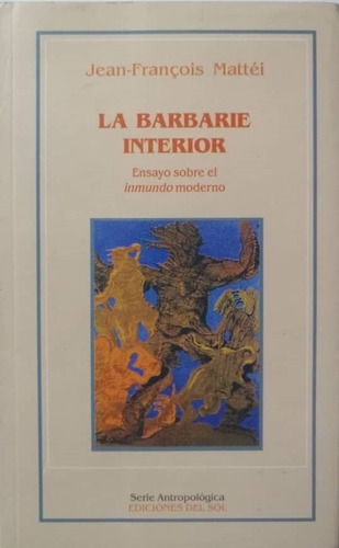 La Barbarie Interior Jean Francois Mattei