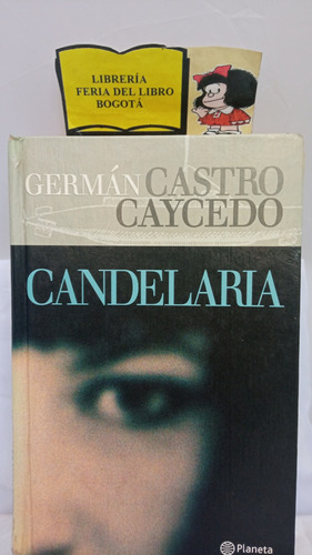 Candelaria - Germán Castro - 2002 - Planeta 