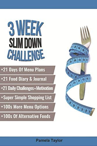 Libro: 3 Week Slim Down Challenge: Change Your Life, One At