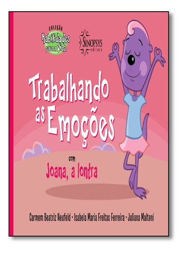 Trabalhando As Emoções Com Joana, A Lontra - Coleção Hab