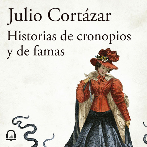 Historias de cronopios y de famas, de Julio Cortázar. Editorial Debols!Llo, tapa blanda en español