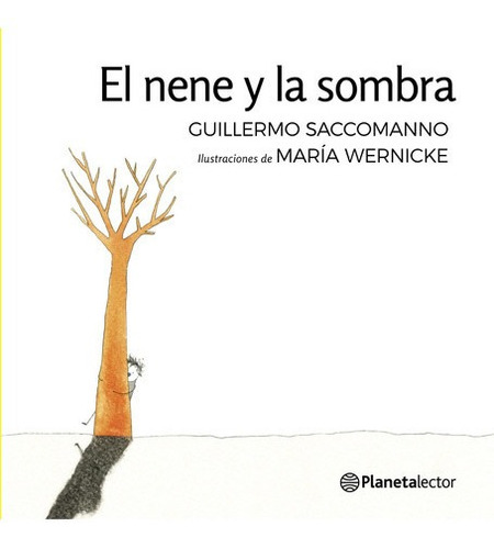 El Nene Y La Sombra De Guillermo Saccomanno -
