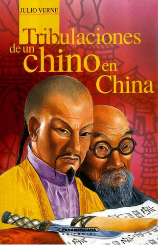 Tribulaciones De Un Chino En China (version Abreviada), De Verne, Julio. Editorial Panamericana, Tapa Blanda, Edición 1999.0 En Español