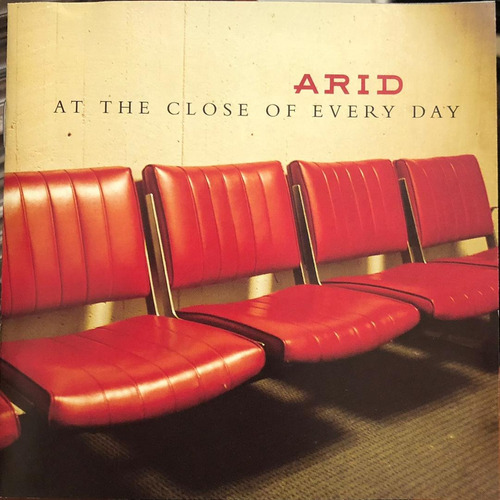 Arid - At The Close Of Every Day. Cd, Album.