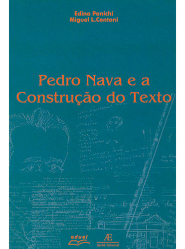 Pedro Nava E A Construção Do Texto, De Pedro Nava. Editora Ideal Em Português