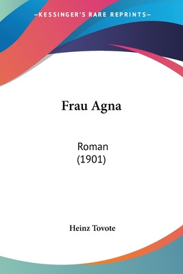 Libro Frau Agna: Roman (1901) - Tovote, Heinz