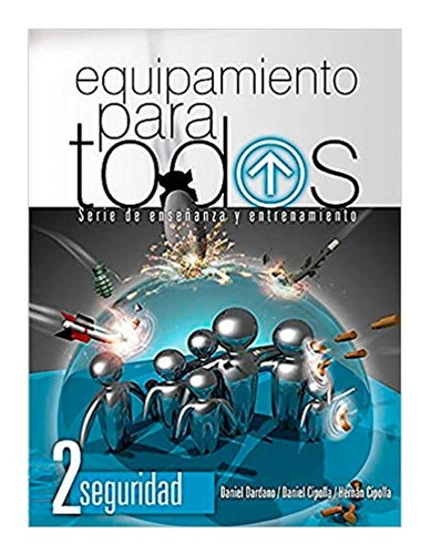 Equipamiento Para Todos (nivel 2) Seguridad- Dardano/cipolla