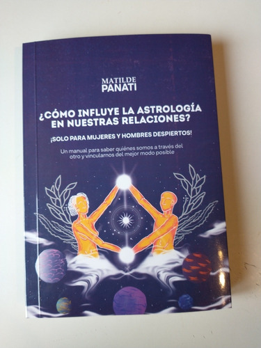 Imagen 1 de 4 de Cómo Influye La Astrología En Nuestras Relaciones? M. Panati