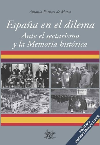 España En El Dilema - Frances De Mateo, Antonio