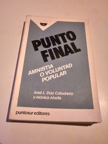 Punto Final Amnistia O Voluntad Popular - Colodrero-abella