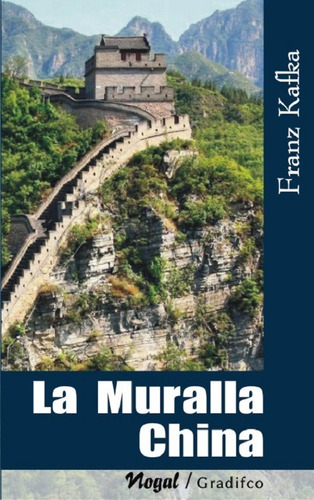 La Muralla China - Franz Kafka