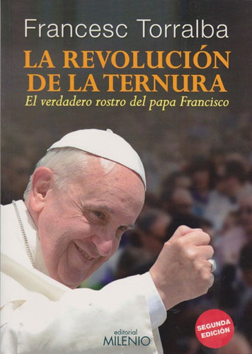 La Revolución De La Ternura, De Francesc Torralba. Editorial Ediciones Gaviota, Tapa Blanda, Edición 2014 En Español