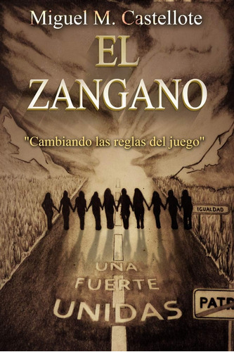 Libro: El Zángano:  Cambiando Las Reglas Del Juego  (spanish