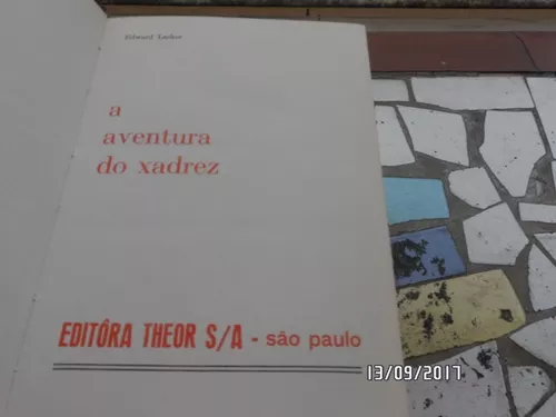 LIVRO: A AVENTURA DO XADREZ, de Edward Lasker. São Paul