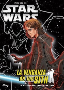 Star Wars Iii: La Venganza De Los Sith - Disney Publishing