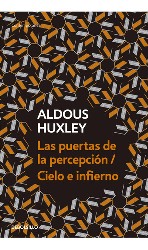 Las Puertas Percepción / Cielo E Infierno - Aldous Huxley