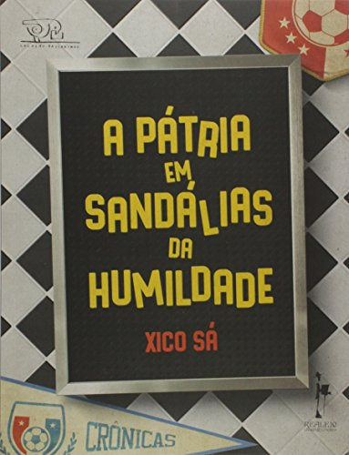 Libro Pátria Em Sandálias Da Humildade A De Xico Sa Realejo