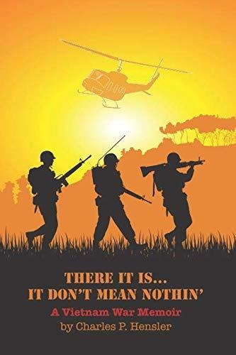 Book : There It Is...it Dont Mean Nothin A Vietnam War...