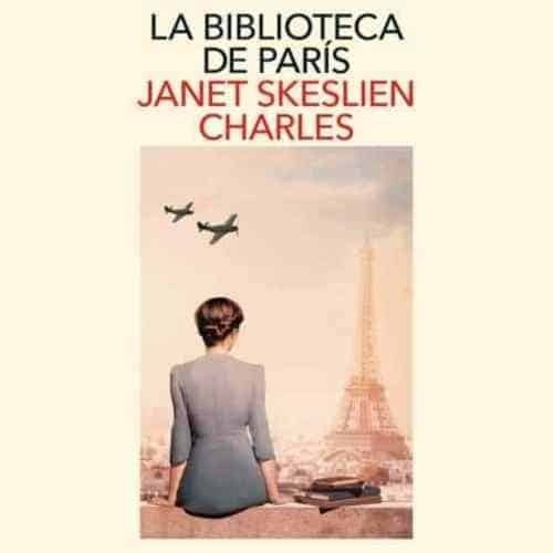 Biblioteca De París / Janet Skeslien Charles (envíos)