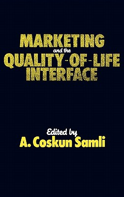 Libro Marketing And The Quality-of-life Interface - Samli...