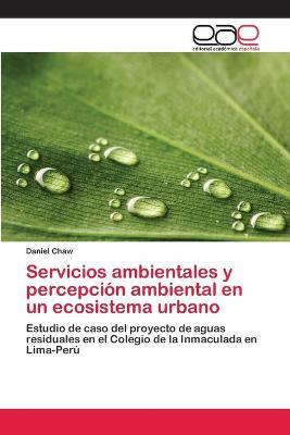 Libro Servicios Ambientales Y Percepcion Ambiental En Un ...