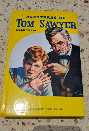 Las Aventuras De Tom Sawyer  Por Clarin Colección Robin Hood