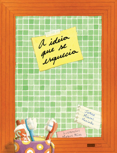 A ideia que se esquecia, de Marinho, Jorge Miguel. Série Leituras que fazem pensar Editora Biruta Ltda., capa mole em português, 2011