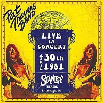 Travers Pat Live In Concert April 30th 1981 - Stanley Theatr