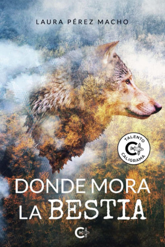 Libro Donde Mora Bestia (spanish Edition)