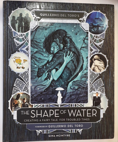 The Shape Of Water By Guillermo Del Toro