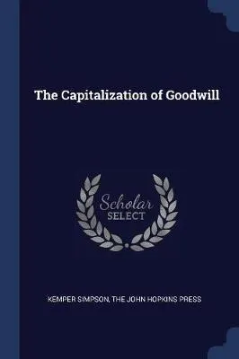The Capitalization Of Goodwill - Kemper Simpson
