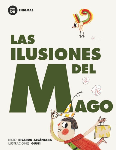 Las ilusiones del mago, de Alcántara Sgarbi, Ricardo. Editorial Editorial Bambú, tapa blanda en español