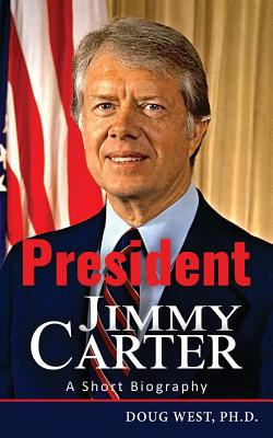 Libro President Jimmy Carter: A Short Biography - West, D...