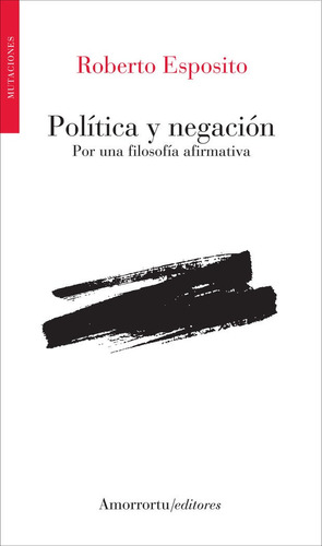 Libro Politica Y Negacion - Esposito, Roberto