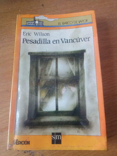 Pesadilla En Vancúver - Eric Wilson