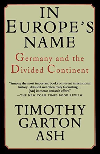 Libro:  In Europeøs Name: Germany And The Divided Continent